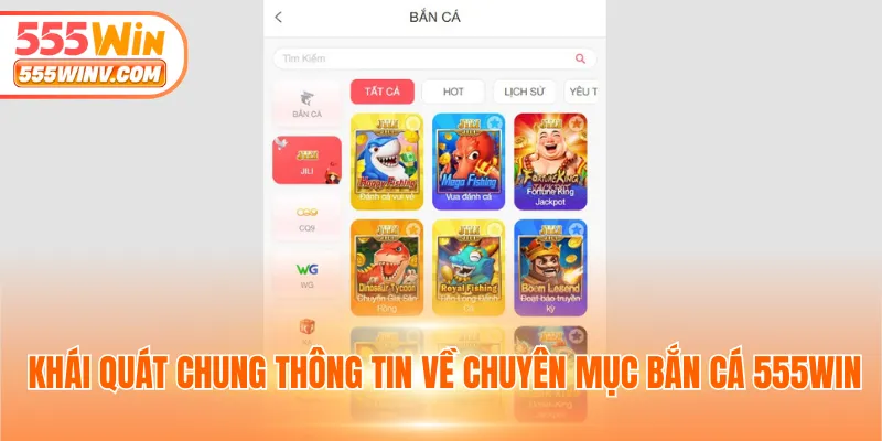 Khái quát chung thông tin về chuyên mục bắn cá 555WIN